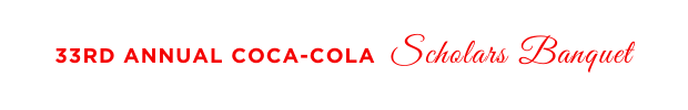 33rd Annual Coca-Cola Scholars Banquet